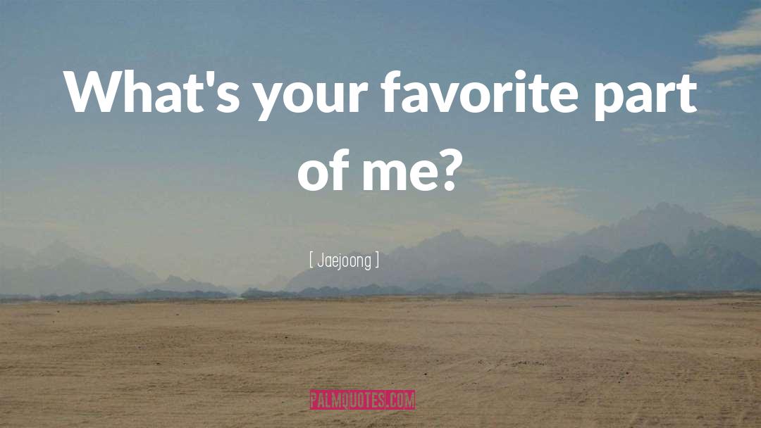 Favorite Part quotes by Jaejoong