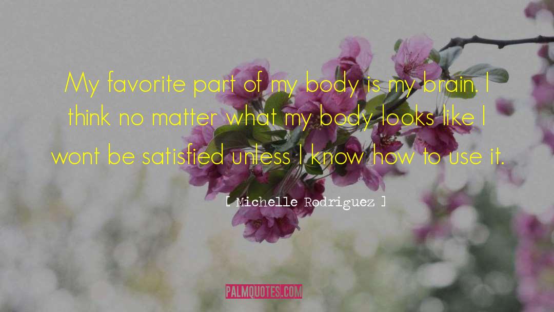 Favorite Part quotes by Michelle Rodriguez