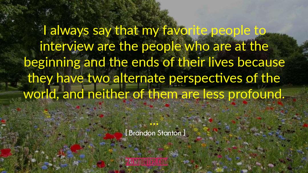 Favorite People quotes by Brandon Stanton