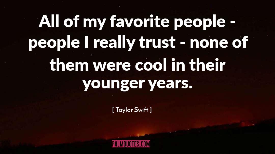 Favorite People quotes by Taylor Swift