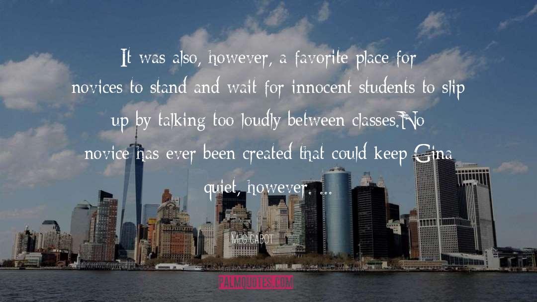 Favorite Places quotes by Meg Cabot