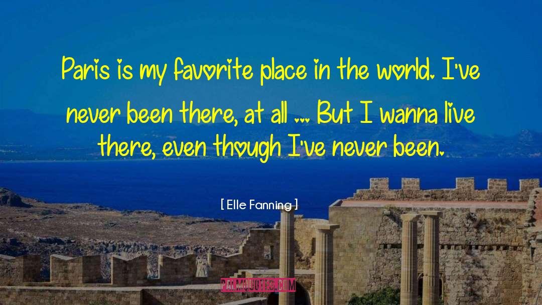 Favorite Places quotes by Elle Fanning