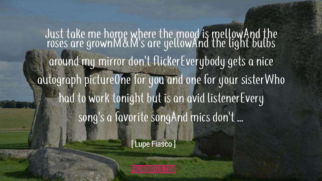 Favorite Song quotes by Lupe Fiasco