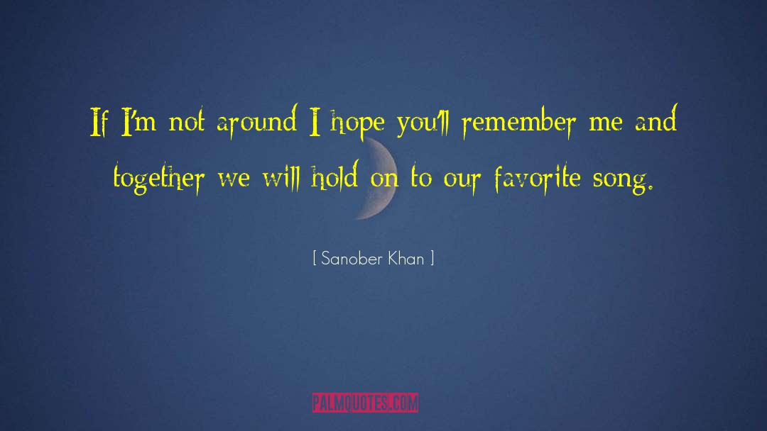 Favorite Song quotes by Sanober Khan