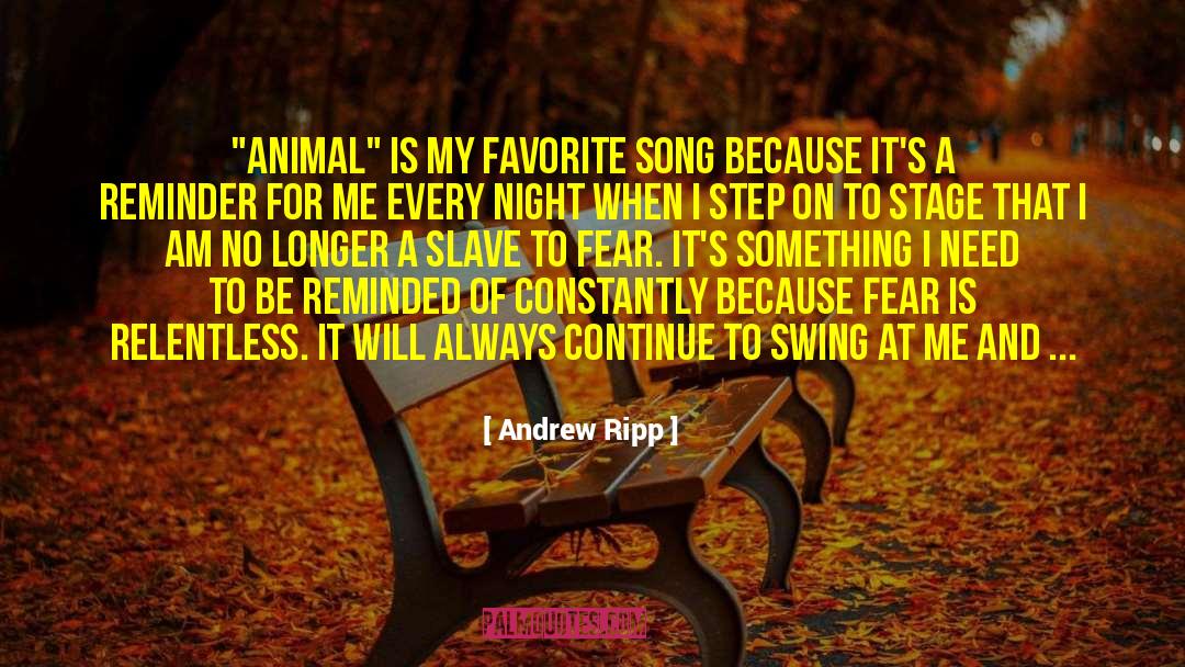 Favorite Song quotes by Andrew Ripp
