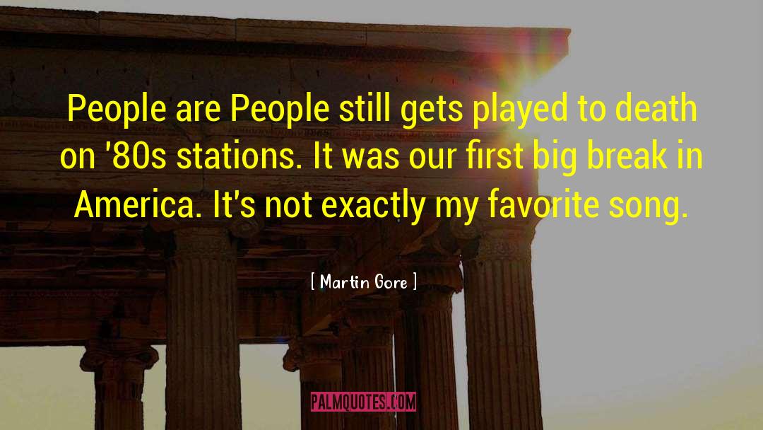 Favorite Song quotes by Martin Gore