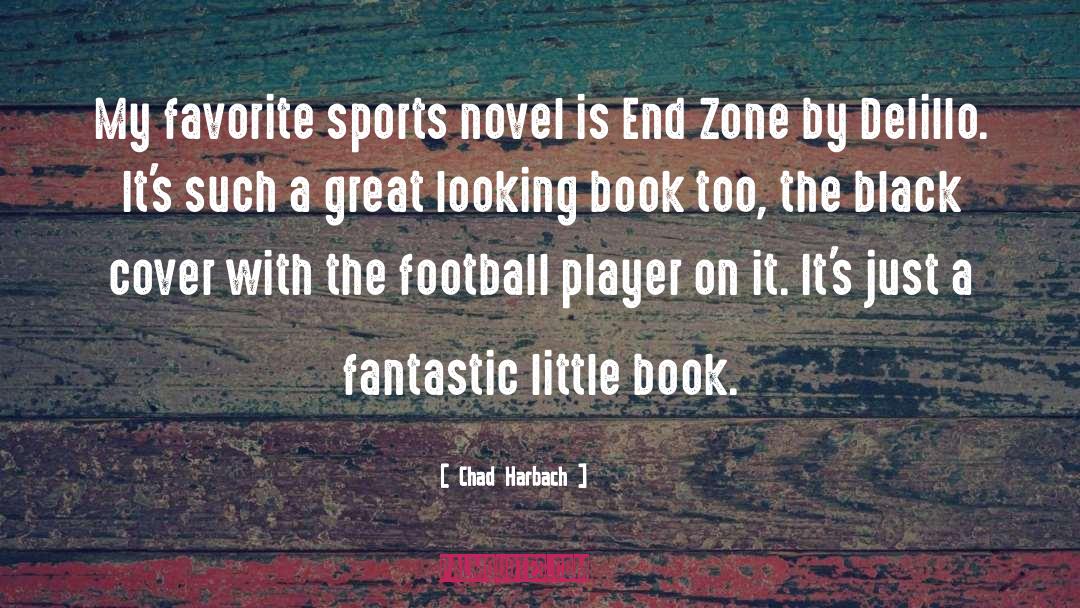Favorite Sports quotes by Chad Harbach