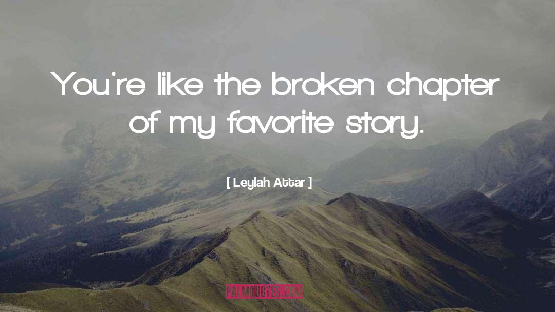 Favorite Story quotes by Leylah Attar