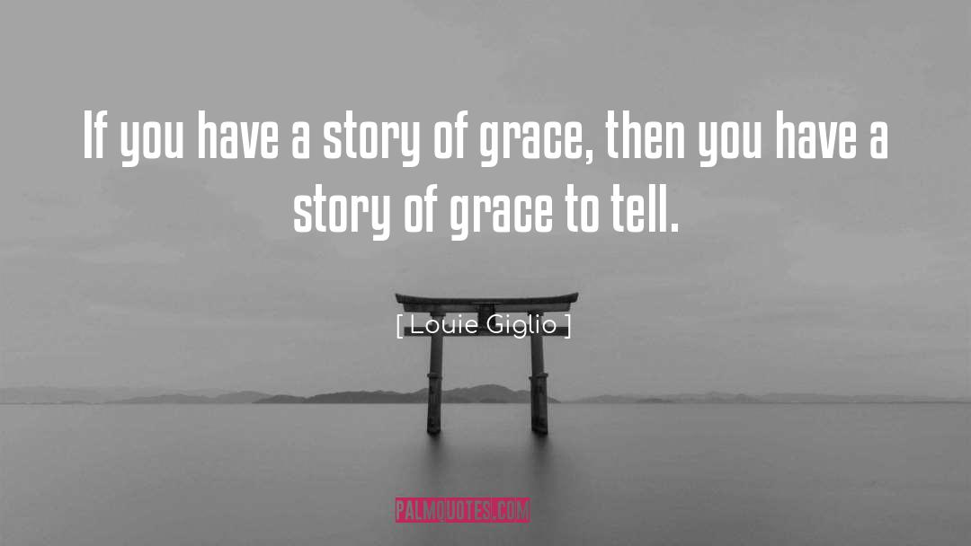 Favorite Story quotes by Louie Giglio