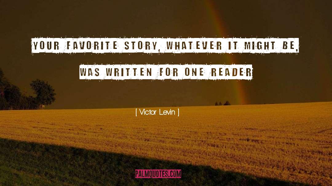 Favorite Story quotes by Victor Levin
