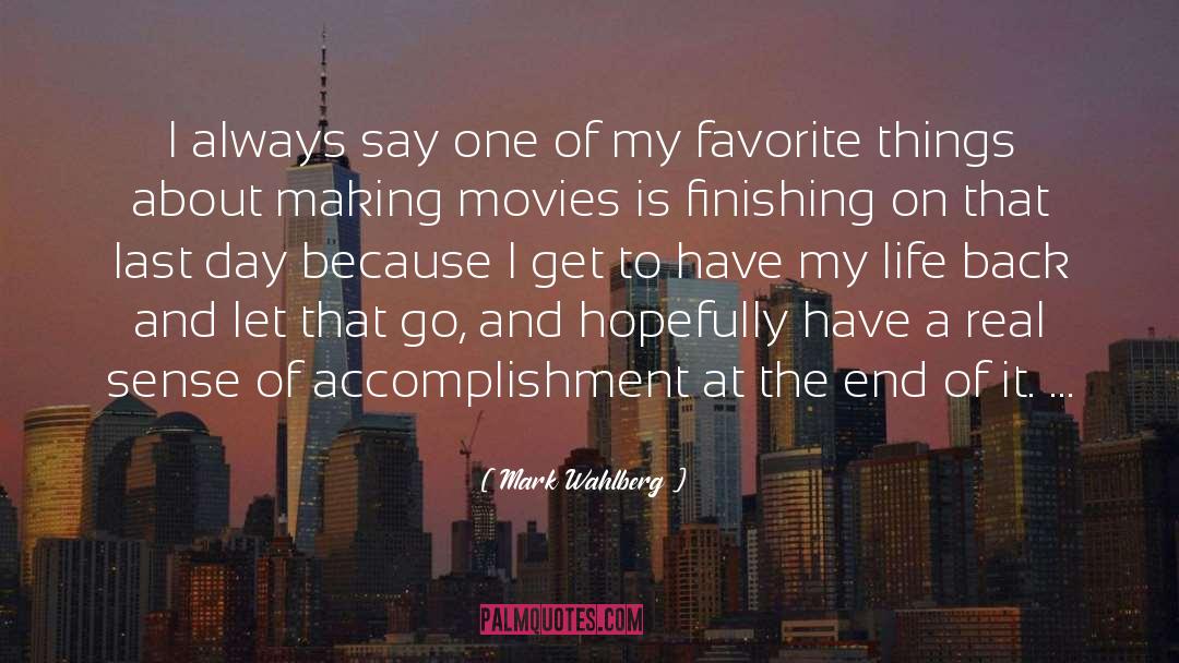 Favorite Things quotes by Mark Wahlberg