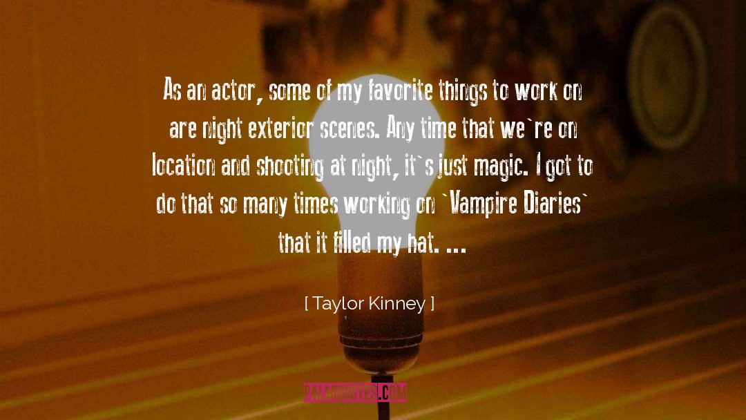 Favorite Things quotes by Taylor Kinney