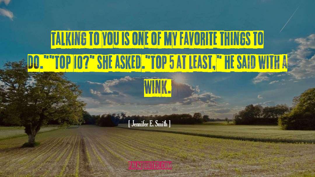 Favorite Things quotes by Jennifer E. Smith