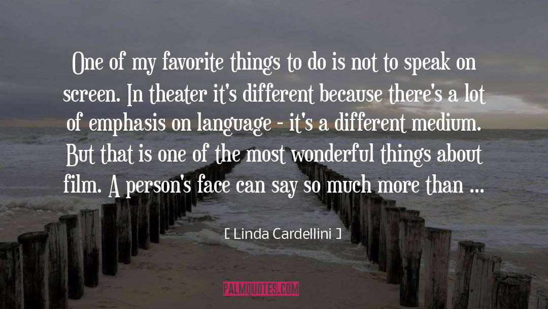 Favorite Things quotes by Linda Cardellini