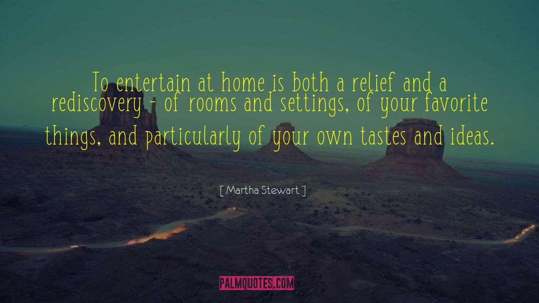 Favorite Things quotes by Martha Stewart
