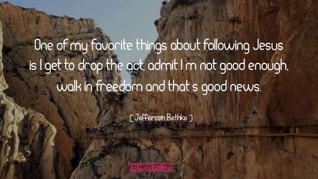 Favorite Things quotes by Jefferson Bethke