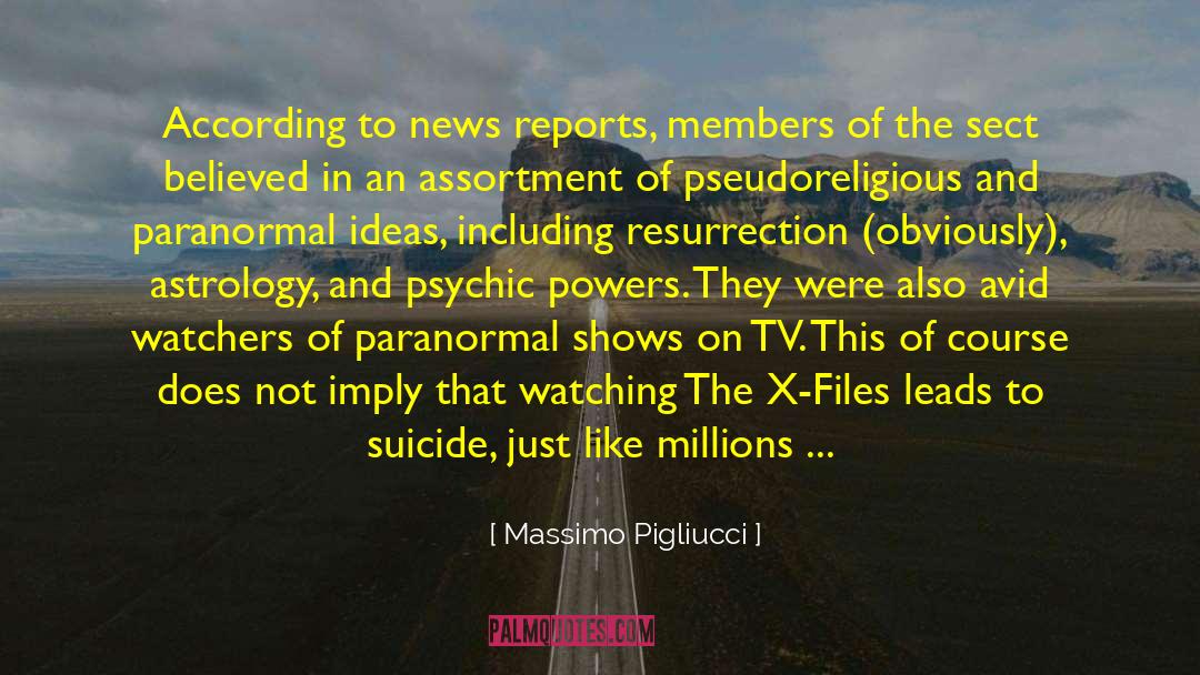 Favorite Tv Shows quotes by Massimo Pigliucci
