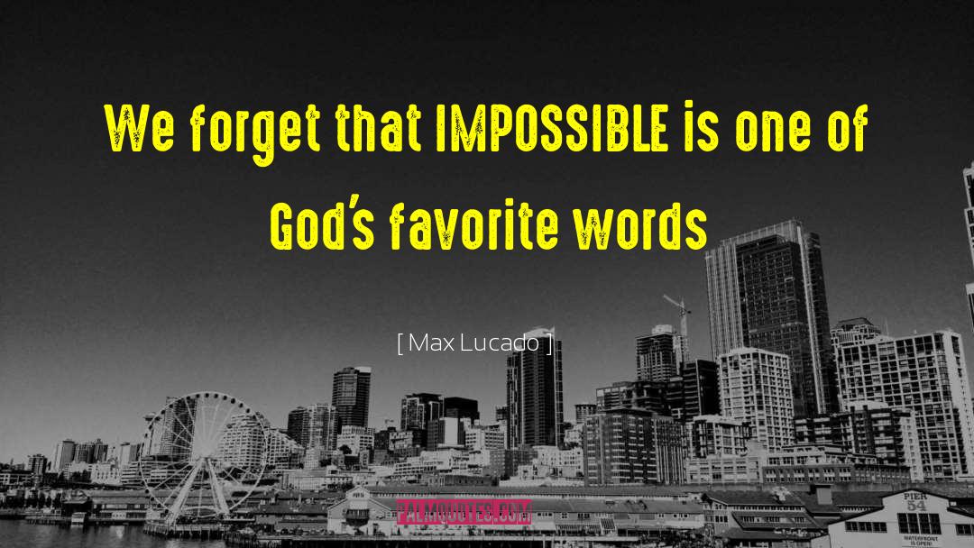 Favorite Words quotes by Max Lucado