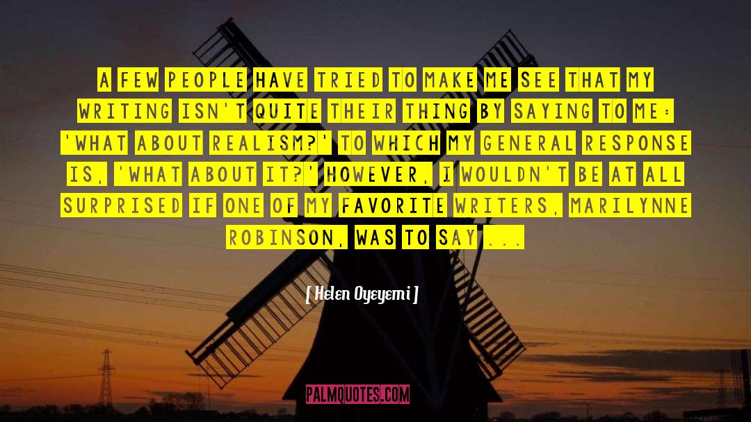 Favorite Writers quotes by Helen Oyeyemi
