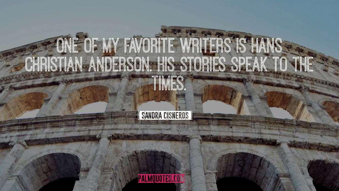 Favorite Writers quotes by Sandra Cisneros