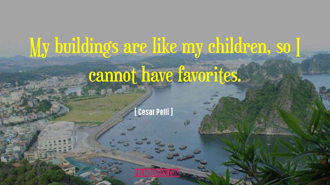 Favorites quotes by Cesar Pelli