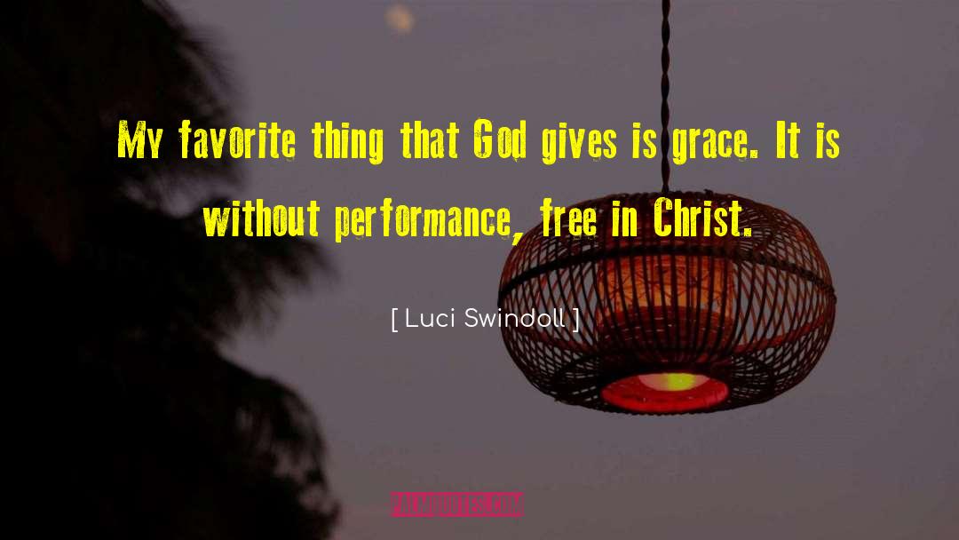 Favorites Things quotes by Luci Swindoll