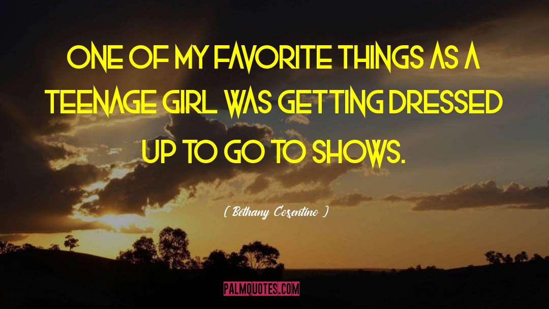Favorites Things quotes by Bethany Cosentino