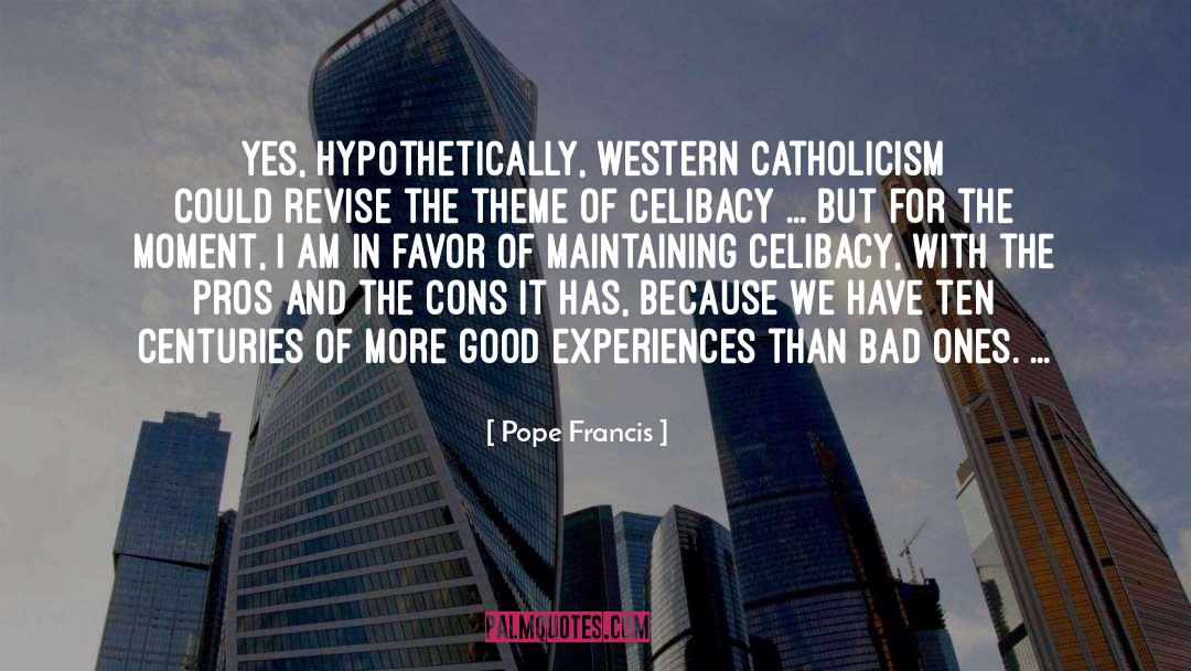 Favors quotes by Pope Francis