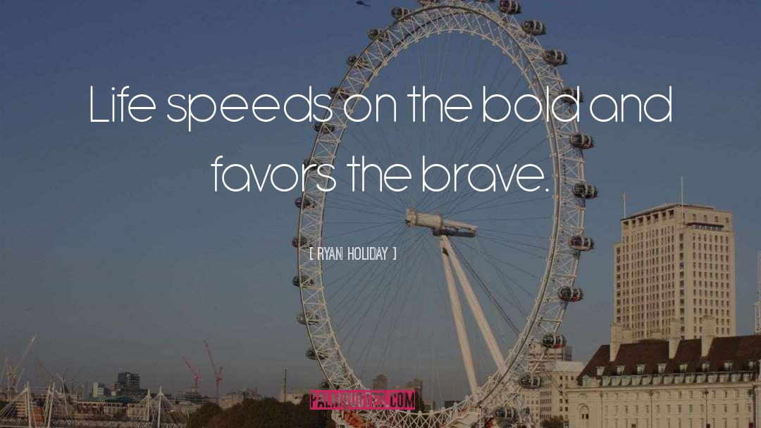 Favors quotes by Ryan Holiday