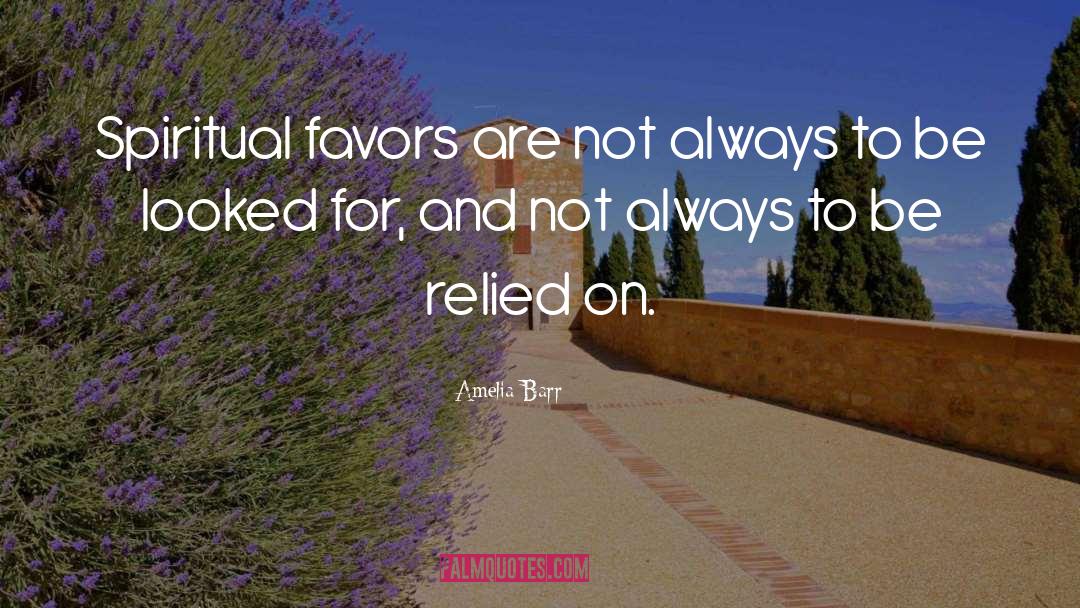 Favors quotes by Amelia Barr