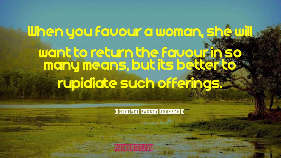 Favour quotes by Michael Bassey Johnson