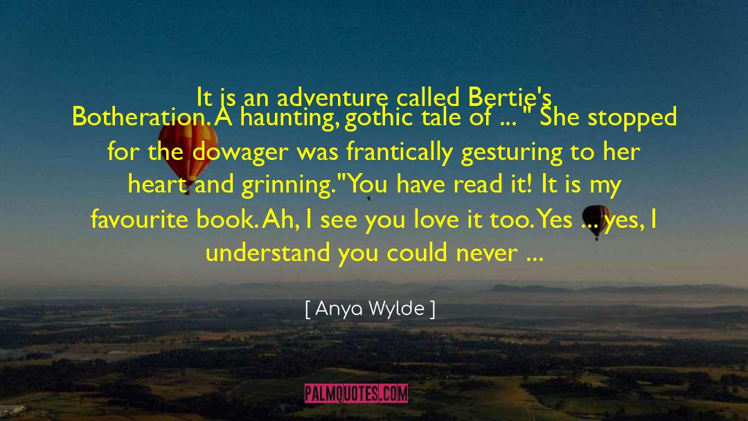 Favourite Book quotes by Anya Wylde