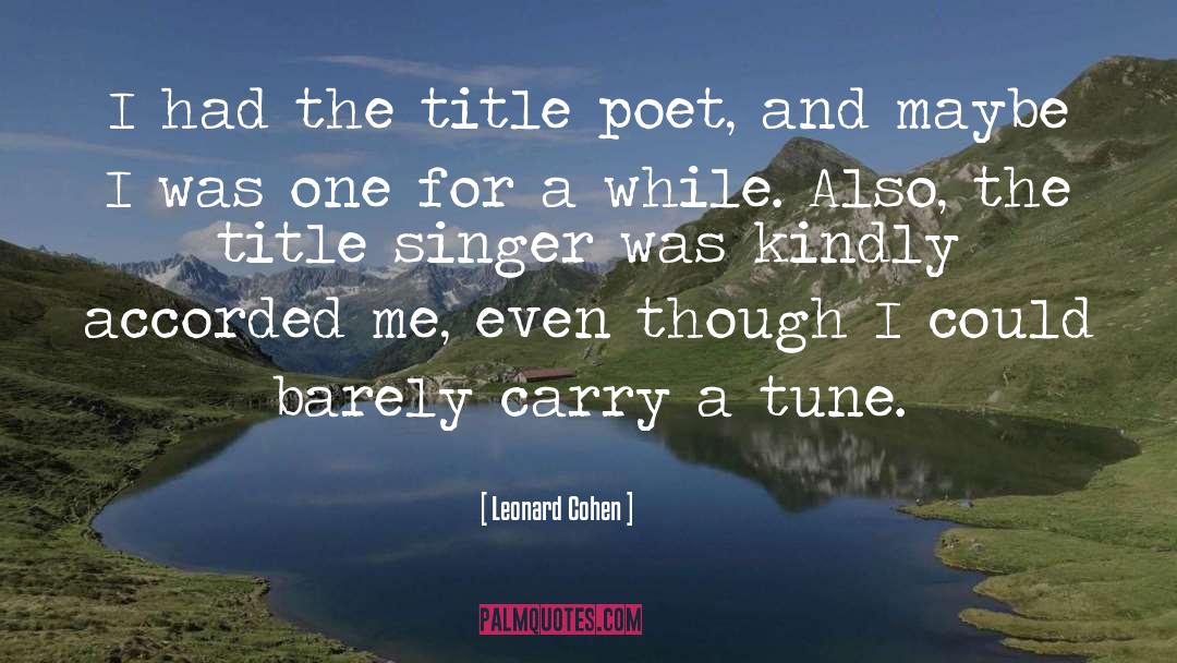 Favourite Singer quotes by Leonard Cohen