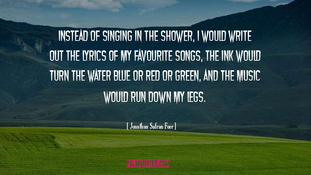 Favourite Songs quotes by Jonathan Safran Foer