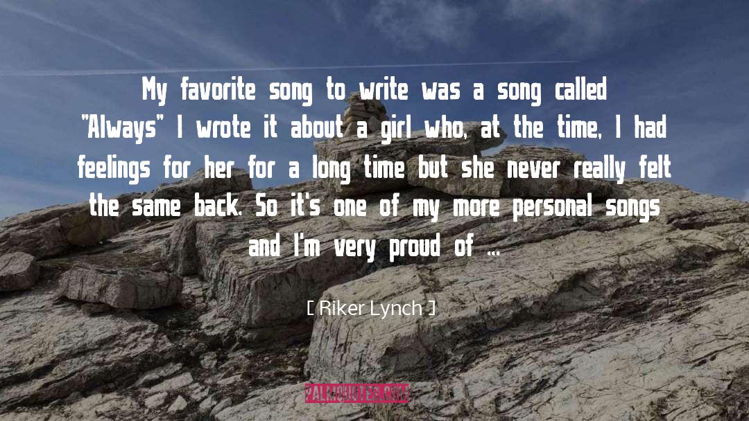 Favourite Songs quotes by Riker Lynch