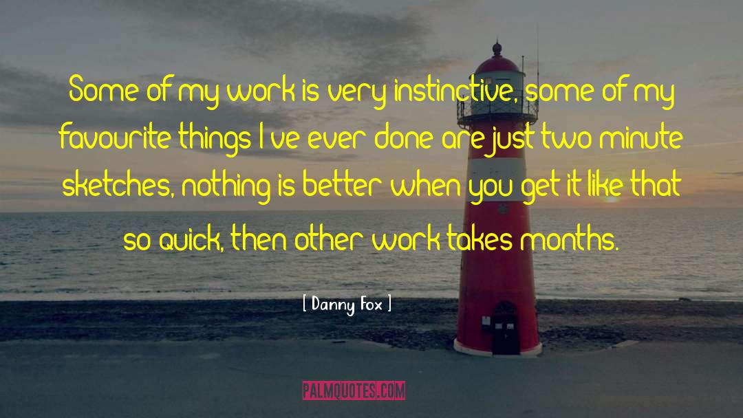 Favourite Things quotes by Danny Fox