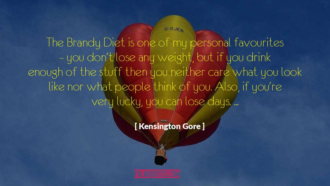 Favourites quotes by Kensington Gore