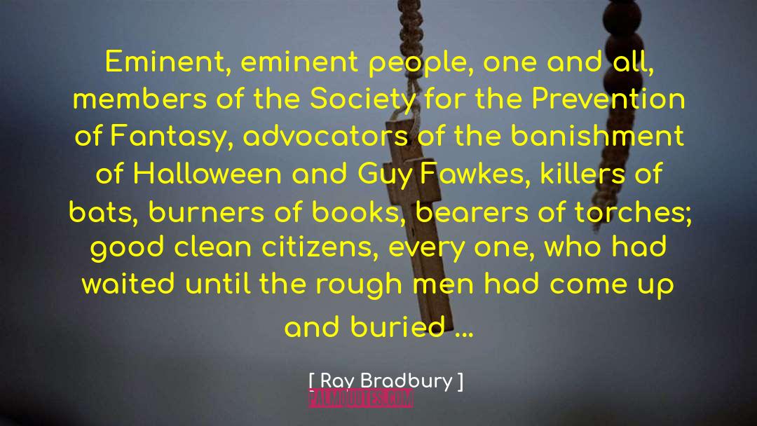 Fawkes quotes by Ray Bradbury