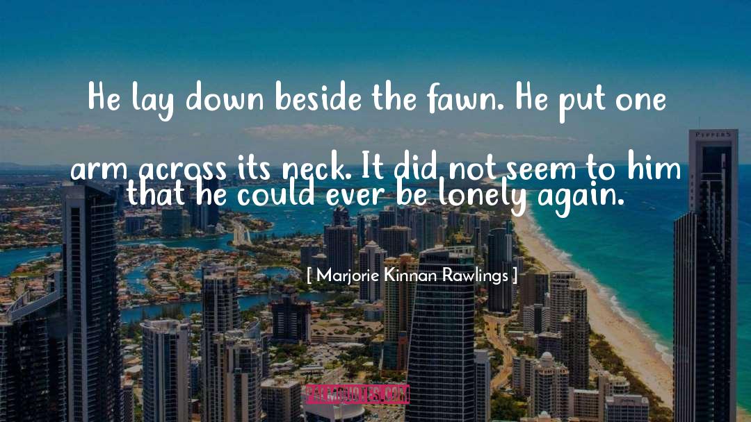 Fawn quotes by Marjorie Kinnan Rawlings