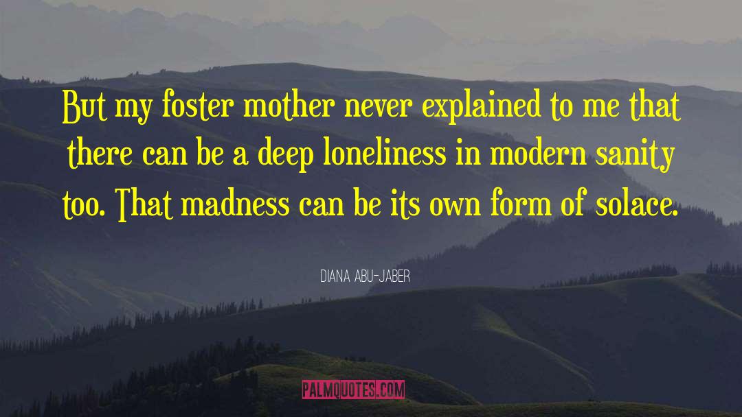 Fawn S Foster Mother quotes by Diana Abu-Jaber