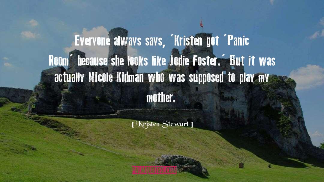 Fawn S Foster Mother quotes by Kristen Stewart