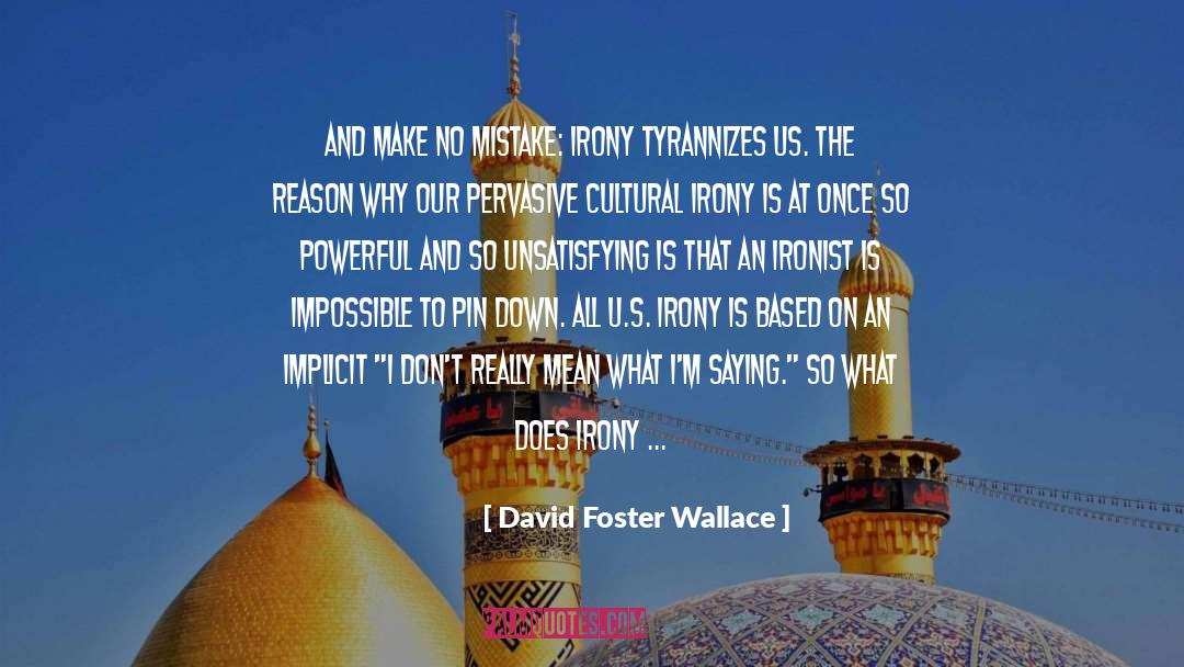 Fawn S Foster Mother quotes by David Foster Wallace