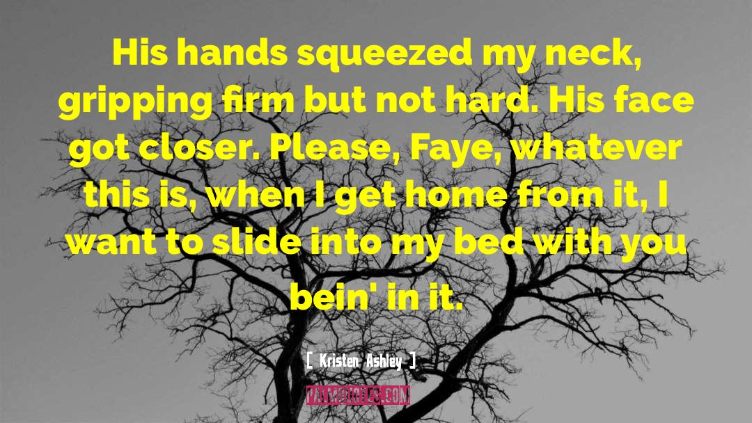 Faye quotes by Kristen Ashley