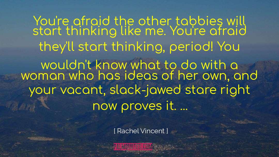 Faythe quotes by Rachel Vincent