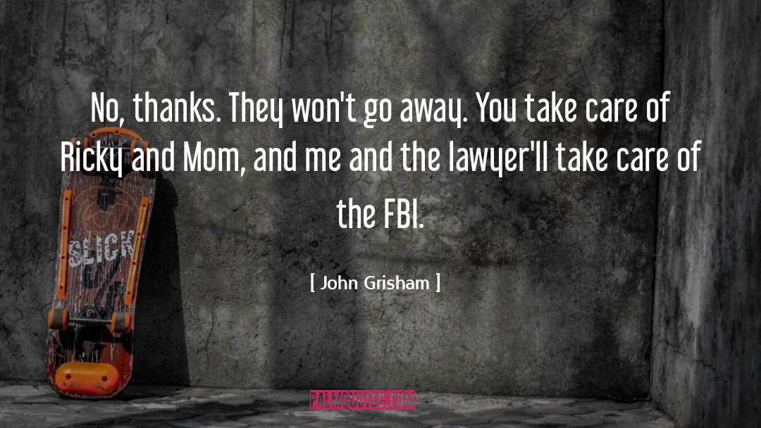 Fbi Agents quotes by John Grisham