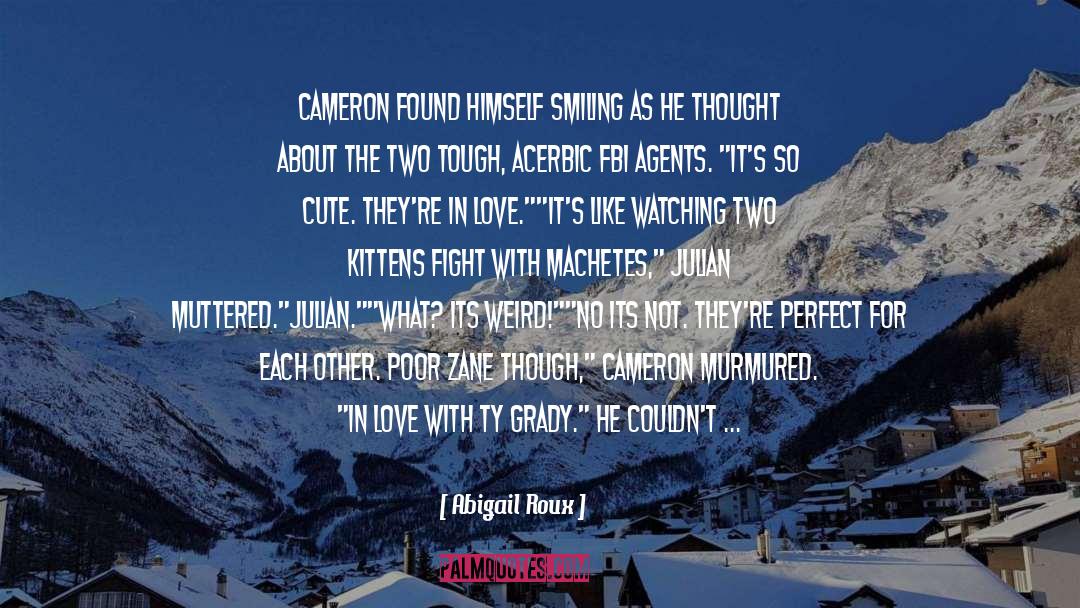 Fbi Agents quotes by Abigail Roux