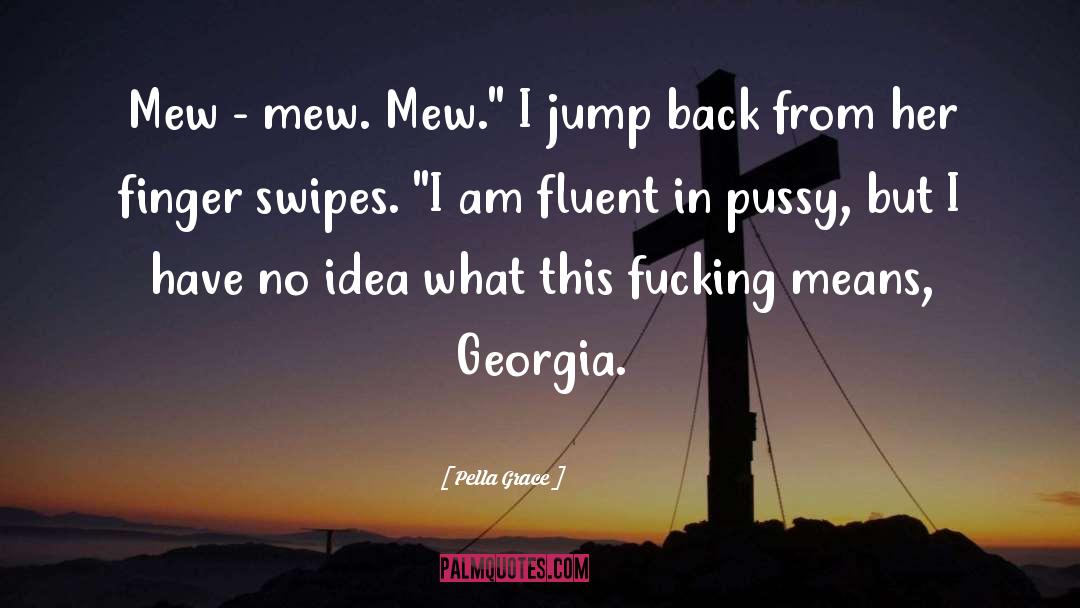 Fbi Romance quotes by Pella Grace