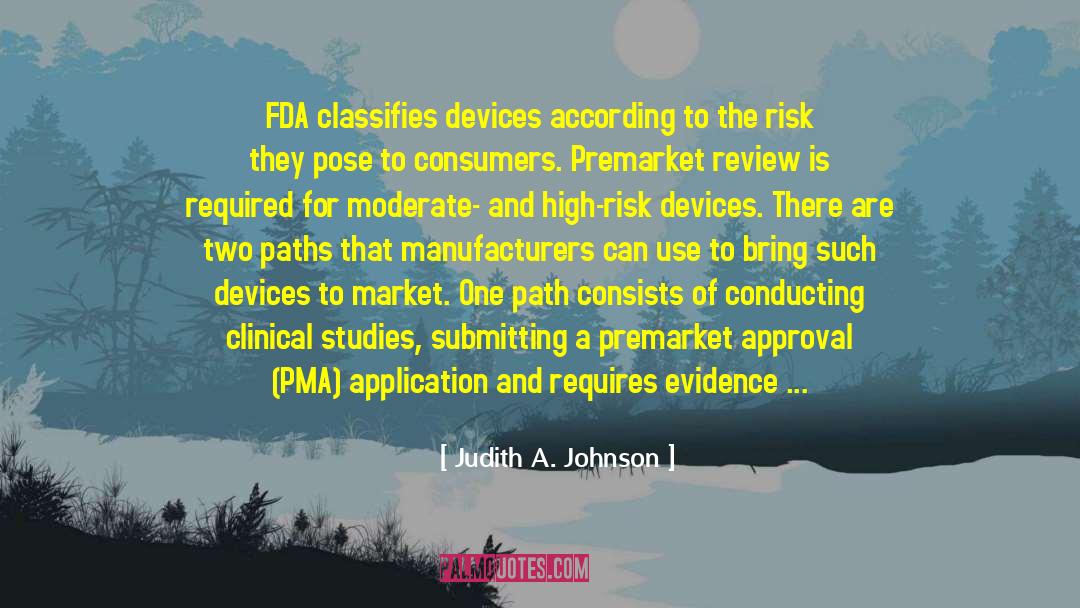 Fda quotes by Judith A. Johnson