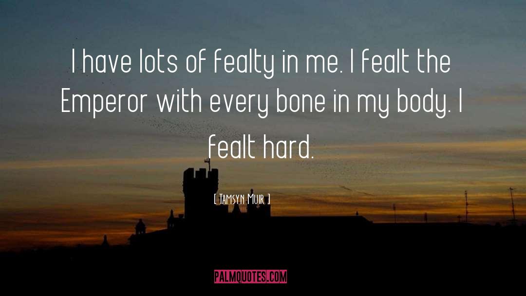 Fealty quotes by Tamsyn Muir