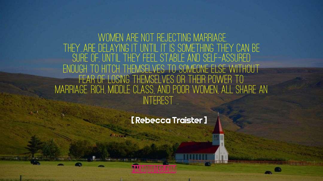 Fear And Courage quotes by Rebecca Traister
